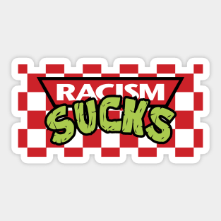 Racism Sucks Sticker